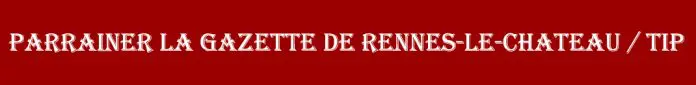Tipeee pour la Gazette de Rennes-le-Château